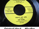? Dee Clark 'That's My Girl' EX+ IN-DEMAND ORIGINAL Northern Soul 45 HEAR