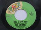 SINCERES Girl, I Love You / Don't Waste My Time Pzazz Northern Soul 45 HEAR