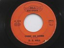 Z.Z. HILL Come On Home / One Way Love Affair Hill R&B Soul 45 HEAR