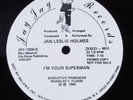 JAN LESLIE HOLMES I'm Your Superman JAY JAY 12