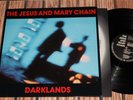 THE JESUS AND MARY CHAIN   DARKLANDS LP  { NEAR MINT }   ORIGINAL GERMAN PRESS
