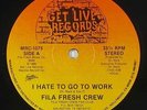 Fila Fresh Crew - I Hate To Go To Work 12