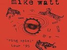 Mike Watt - Ring Spiel Tour 95 [New Vinyl LP]