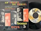 BOSSA NOVA+5 LUIZ BONFA EN DIRECT DU BRESIIL 45 PS 7 FRENCH EP BEL AIR