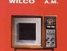 Wilco-A.M.  (US IMPORT)  VINYL NEW