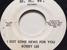 ROCKABILLY Bobby Lee I GOT SOME NEWS FOR YOU B.R.W. 45 very rare Florida rocker
