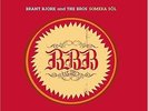 Brant BJORK and The BROS  Somera Sol  [LP neuf] ex-KYUSS, CHE, FU MANCHU,...