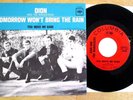 DION & THE WANDERERS SUPER RARE 45+PIC SLEEVE TOMORROW WON'T BRING THE RAIN