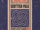 Borderlands: Best of Scottish Folk HAMISH IMLACH MATT MCGINN BILLY CONNOLLY RAR