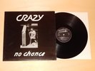 CRAZY NO CHANCE LP 1980 RARE SWISS PUNK MINT ARCHIVE VINYL TNT NASAL BOYS REBELS