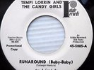 TEMPI LORRIN & CANDY GIRLS mint minus 45 W.L.promo RUNAROUND BABY b/w RUN  F1547