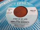 UNRELATED SEGMENTS GARAGE 45 ON HBR LABEL STORY OF MY LIFE/IT'S UNFAIR