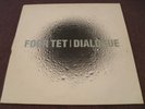 Four Tet - Dialogue - 12