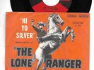 HI YO SILVER THE LONE RANGER 45RPM W/ PICTURE SLEEVE B/W TONTO THE BRAVE