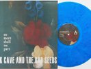 Nick Cave & The Bad Seeds - No More Shall We Part 2xLP BLUE VINYL Harvey Bargeld