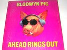 BLODWYN PIG 'AHEAD RINGS OUT' 1969 STEREO LP VG/G