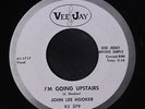 JOHN LEE HOOKER: I'm Going Upstairs / I'm Mad Again 45 (dj, pressing bubble...p