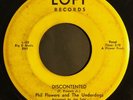 * PHIL FLOWERS & THE UNDERDOGS Discontented/Underdog NORTHERN SOUL Loft 45 HEAR