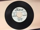 R&B 45 RPM RECORD-FREDDY KING - FEDERAL 12529 - PROMO