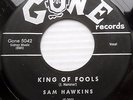 SAM HAWKINS with doowop group 45 KING OF FOOLS b/w WATCHAMACALLIT vg++     dm513