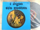 IL SEGNO DELLO ZODIACO - SAME -  Lp PROG.