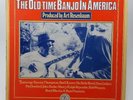 The Old Time Banjo In America Compilation Art Rosenbaum Kicking Mule KM 204 1979