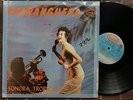 Sonora Tropical - CHARANGUERA / LLUVIA CON NIEVE GUAGUANCO  - TROPICAL LP hear