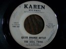 RARE NORTHERN SOUL  THE SOUL TWINS  quick change artist  KAREN VINYL DJ GREAT