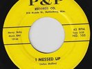 ORIGINAL J.Mercy Baby 45rpm P&P 105 I Messed Up  Mississippi Soul R&B