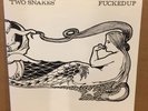 FUCKED UP Two Snakes 7