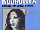 Rosabella Ragazzino Senza Cuore(Wild World di Cat Stevens) 45 giri NM 1971