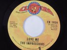 70s Soul 45 IMPRESSIONS Love Me CURTOM VG++ HEAR