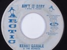 Northern Soul 45 KENNY GAMBLE & ROMEOS Ain't It Baby ARCTIC HEAR