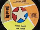 45 RPM record Chris Clark VIP 25038 love's gone bad / put yourself in my place