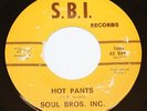 THE SOUL BROS. INC - HOT PANTS - S.B.I rec.  OG FUNK 45