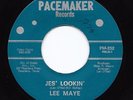 Northern Soul 45 LEE MAYE Jes' Lookin'/Fools Rush In Pacemaker HEAR