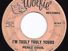 Doo Wop R&B 45 PEREZ BROS. I'm Truly Truly Yours/Dream A Little Dream Wolfie mp3