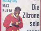 Max Kutta - Die Zitrone Sein Sauer / Macky-Boy - SELTENE SINGLE