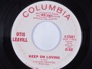 Northern Soul 45 OTIS LEAVILL Keep On Loving COLUMBIA promo HEAR