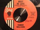 NORTHERN SOUL 45 Tommy Williams-Must Be Love HEAR IT