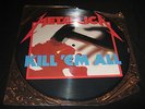 METALLICA.KILL EM ALL.PICTURE DISC.MUSIC FOR NATIONS.2ND ISSUE.EX CONDITION.
