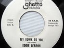 EDDIE LEBRON & LITTLE DAVID w/group Doowop45 MY VOWS TO YOU SIGUE TU VIDA M- F26