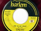 BOBBY HALL-FIRE IN MY HEART /YOU NEVER KNEW ON HARLEM RED VINYL DOO WOP 45-, HEA