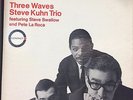 STEVE KUHN TRIO PETE LA ROCA 'THREE WAVES' 1966 US RVG CONTACT CS-109 STEREO LP