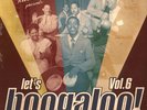 Let's Boogaloo  Vol. 6: Explosive Deep Funk Northern Soul... (LP)