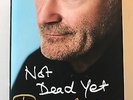 PHIL COLLINS HAND SIGNED 'NOT DEAD YET' AUTOBIOGRAPHY BOOK RARE.