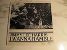 JIMMY LEE HARRIS I Wanna Ramble ORIGINAL PRESS LP on SOUTHLAND 1981 GREAT BLUES