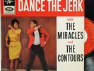 THE MIRACLES / THE CONTOURS  DANCE THE JERK EP 7
