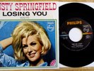 DUSTY SPRINGFIELD  45+ PIC SLEEVE LOSING YOU/HERE SHE COMES