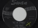Rock & Roll/Garage 45 - Link Wray - Ace Of Spades/Hidden Charms - Swan - mp3